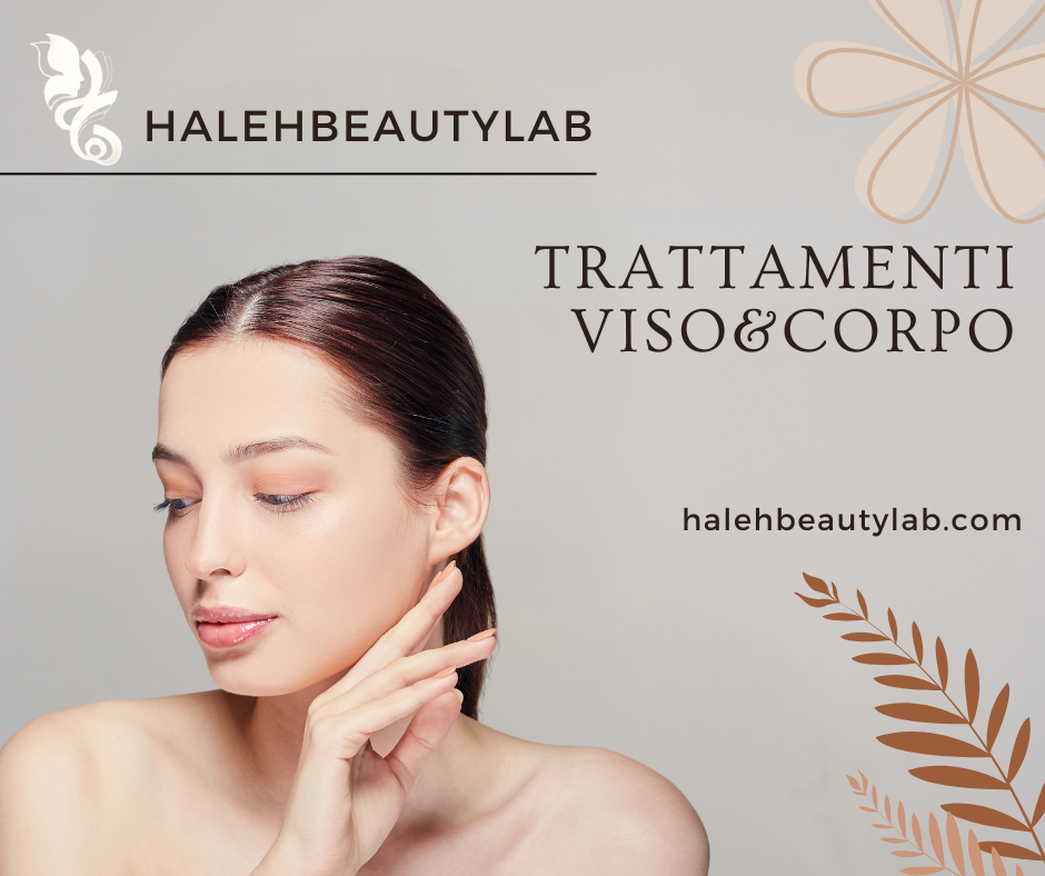 Trattamento Viso e Corpo a Parma da Haleh Beauty Lab